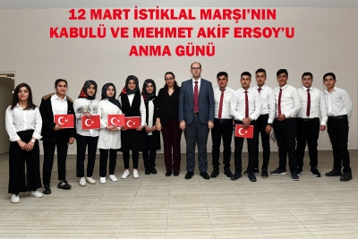 12 Mart İstiklal Marşı’nın Kabulü ve Mehmet Akif Ersoy’u Anma Günü 