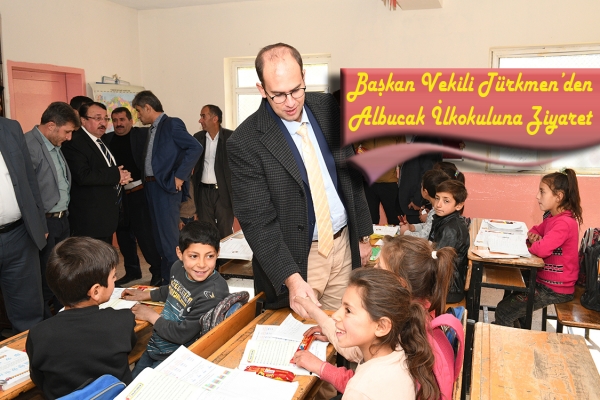Başkan Vekili Türkmen’den Albucak İlkokuluna Ziyaret