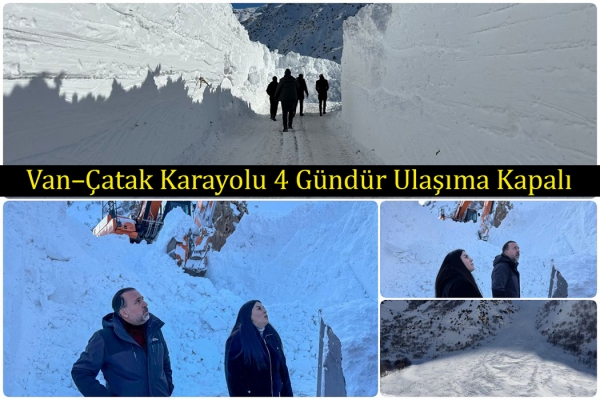 Van&ndash;&Ccedil;atak Karayolu 4 G&uuml;nd&uuml;r Ulaşıma Kapalı