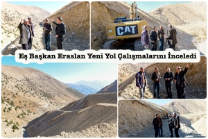Eş Başkan Eraslan Yeni Yol &Ccedil;alışmalarını İnceledi