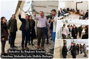 Belediye Eş Başkanı Eraslan, Derebaşı Mahallesi'nde Halkla Buluştu