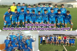 &Ccedil;atak Belediyespor,&nbsp; Hazırlık Ma&ccedil;ında Yeşil Gevaşspor&rsquo;u 4-2 Yendi