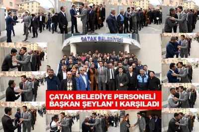 &Ccedil;atak Belediye Personeli Başkan Şeylan&rsquo; ı Karşıladı