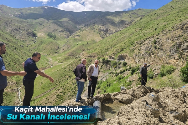 Ka&ccedil;it Mahallesi&rsquo;nde Su Kanalı İncelemesi