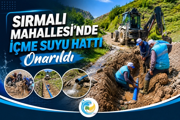 Sırmalı Mahallesi&rsquo;nde İ&ccedil;me Suyu Hattı Onarıldı