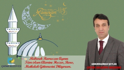 Başkan Şeylan&rsquo;dan Ramazan Ayı Mesajı