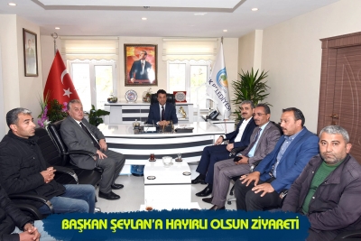 Başkan Şeylan&rsquo;a Hayırlı Olsun Ziyareti