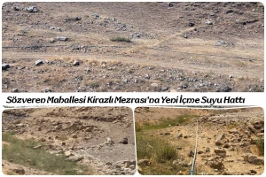 S&ouml;zveren Mahallesi Kirazlı Mezrası&rsquo;na Yeni İ&ccedil;me Suyu Hattı