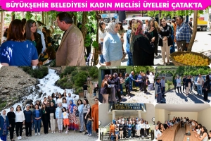 B&uuml;y&uuml;kşehir Belediyesi Kadın Meclisi &Uuml;yeleri &Ccedil;atak'ta